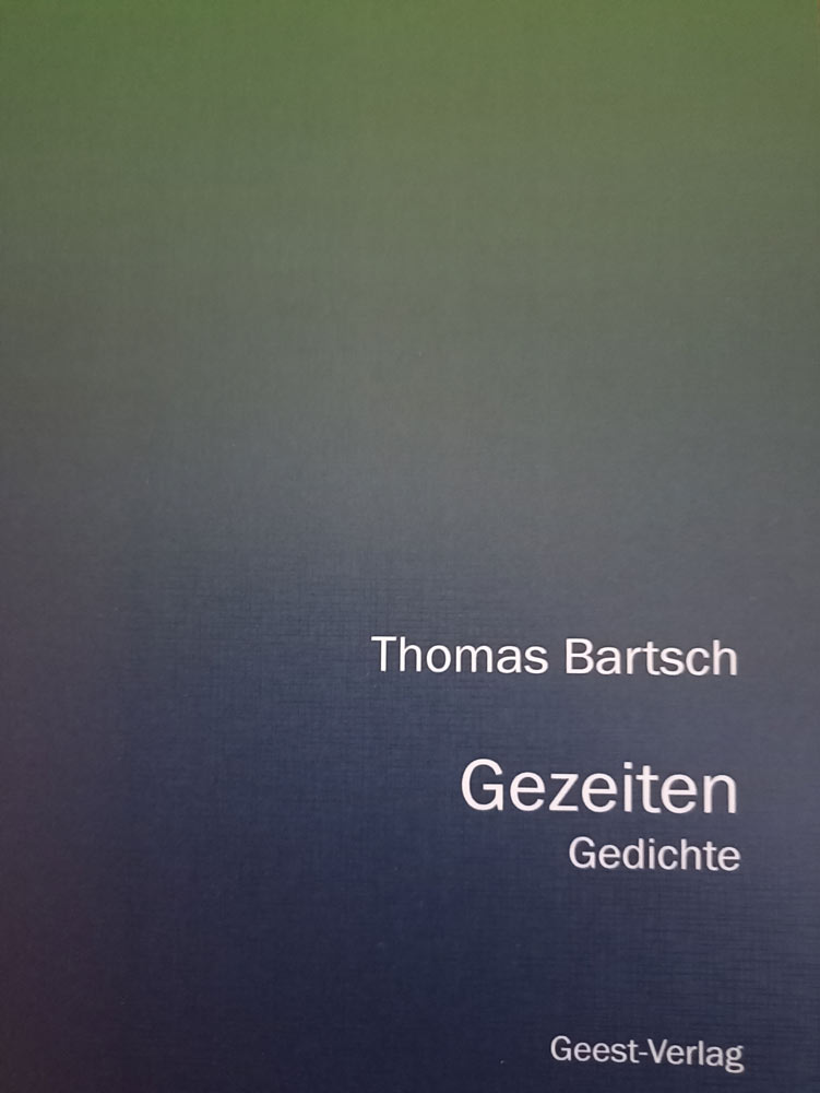 Cover-Ansicht vom Gedichtband "Gezeiten" von Thomas Bartsch